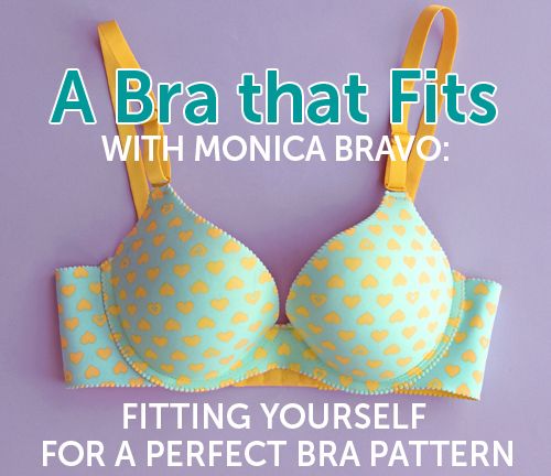 A Bra that Fits with Monica Bravo: Fitting Yourself for a Perfect Bra ...