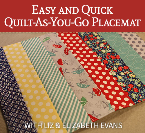 Easy and Quick Quilt-As-You-Go Placemat - Sew Daily