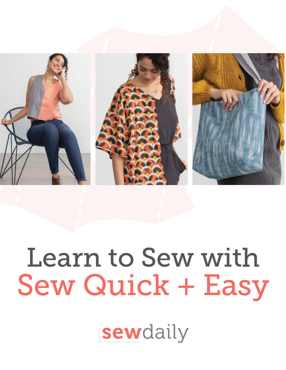 Learn to Sew with Sew Quick + Easy - Sew Daily