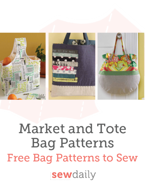 Market and Tote Bag Patterns: Free Bag Patterns to Sew - Sew Daily