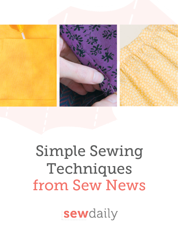 Simple Sewing Techniques from Sew News - Sew Daily