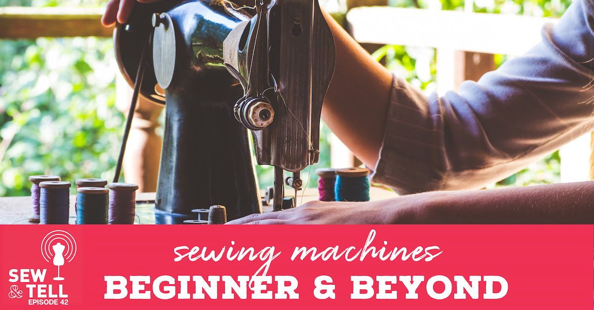 Sew and Tell header Beginner Sewing Machines