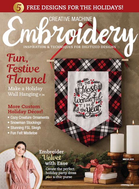 Creative Machine Embroidery Winter 2019 Digital Issue - Sew Daily