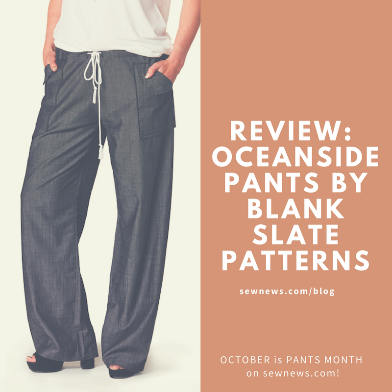 Pant Pattern Review: Oceanside by Blank Slate Patterns - Sew Daily
