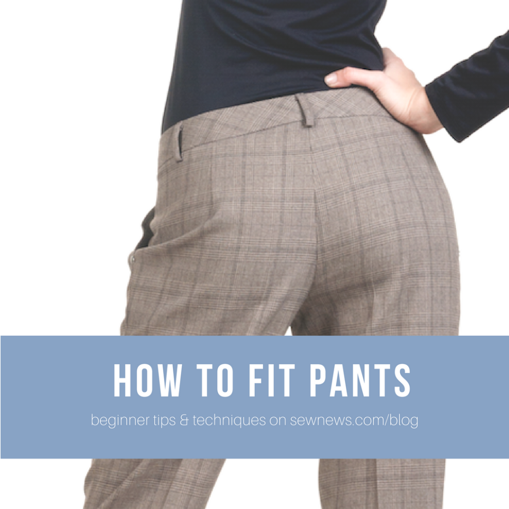 How to Fit Pants - Sew Daily