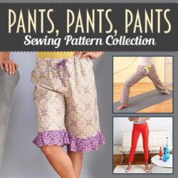 Pants, Pants, Pants Sewing Pattern Collection - Sew Daily