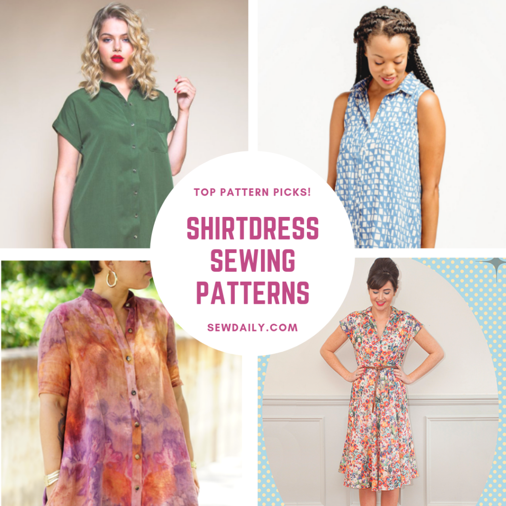 Shirtdress Sewing Pattern Round Up - Our Top Pattern Picks - Sew Daily