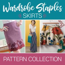 Wardrobe Staples: Skirts Pattern Collection - Sew Daily